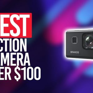 Best Action Cameras under $100 in 2021 [Top 5 Picks For Any Budget]