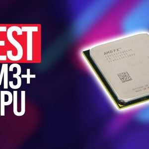 Best AM3+ CPU in 2021 - Top 5 Picks For Any Budget
